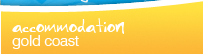 Accommodation Gold Coast